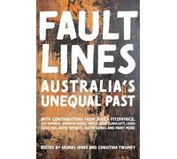 Fault Lines: Australia's Unequal Past