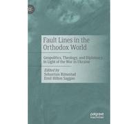 Fault Lines In The Orthodox World