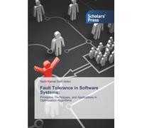 Fault Tolerance in Software Systems:: Principles, Techniques, and Applications in Optimization Algorithms