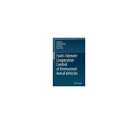 Fault-Tolerant Cooperative Control Of Unmanned Aerial Vehicles
