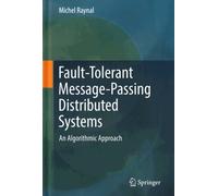 Fault-Tolerant Message-Passing Distributed Systems - An Algorithmic Approach