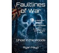 Faultlines of War: Ghost in the Woods