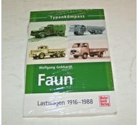 Faun Camion LKW 1916 À 1988 | Guide Des Types | Wolfgang Gebhardt