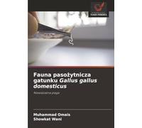 Fauna pasożytnicza gatunku Gallus gallus domesticus: Niewidzialna plaga