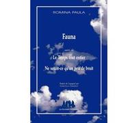Fauna suivi de Le temps tout entier Romina Paula (Auteur)