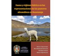 Fauna y régimen hídrico en las representaciones de los pastores altoandinos en Huamanga