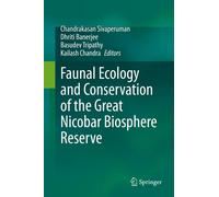 Faunal Ecology And Conservation Of The Great Nicobar Biosphere Reserve