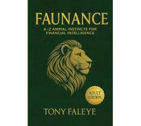 FAUNANCE: A-Z Animal Instincts for Financial Intelligence (Adult Edition)