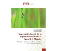 Faune Culicidienne De La Région De Souk-Ahras (Nord-Est Algérie) nord-est alge - Kaouther HAMAIDIA - Universitaires Europeennes - broché - Livre