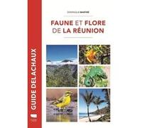 Faune et flore de La Réunion Dominique Martiré (Auteur)