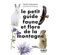 Le Petit guide nature - Faune et flore de montagne