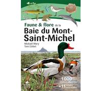 Faune & flore de la Baie du Mont Saint-Michel - Toni Llobet - Biotope Eds - relié - Guide