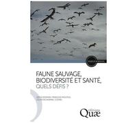 Faune Sauvage Biodiversité Et Santé, Quels Défis ?