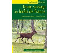 Faune sauvage des forêts - Dominique Martiré - Gisserot Editions - broché - Guide