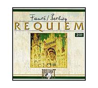 Faure Requiem Op. 48 Berlioz Requiem Grands Messe Des Morts Et Continuation