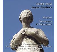 Fauré-Castérède : Requiem-Trois Visions de L’Apocalypse