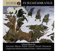 Faure / Chapel Choir Of Royal Hospital Chelsea - In Remembrance [Compact Discs]