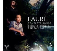 Fauré: Complete Songs