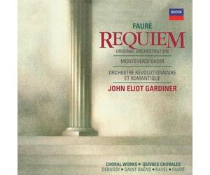 Faure / Debussy / Saint-Saens / Gardiner, John - Faure: Requiem / Debussy: Trois Chansons De Charles D'Orleans / Saint-Saens: Calme Des Nuits - U