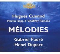 Fauré, Duparc – Mélodies (Mélodies de Venise, La Bonne Chanson) – Cuénod
