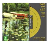 Fauré : Elégie - Trio - Quatuor