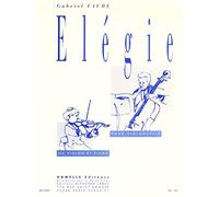 Fauré : élégie - violon (ou violoncelle) - Hamelle