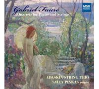 Faure - Faure: Piano Quartet No.1 in C minor, Op.15; Piano Quartet No.2 in G minor, Op.45