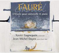Fauré, G. – L'Oeuvre pour violoncelle & piano – Import – ZIGZAG (Dig)