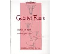 Faure Gabriel Apres Un Reve Do Mineur Cello Ou Alto Ou Violon / Piano G