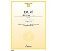Faure Gabriel - Apres Un Reve Op.7/1 - Clarinette Sib/Piano G