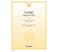 Faure Gabriel - Apres Un Reve Opus 7/1 (Rev.Birtel) - Violon/Piano G