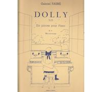 FAURE GABRIEL - DOLLY OP.56 - PIECE N°1: BERCEUSE - PIANO