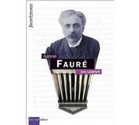 FAURE, Gabriel Éric Lebrun (Auteur)