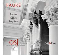 Faure Gabriel - Requiem / Pavane / Eight Songs - Orchestra of St. John's