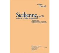 Faure Gabriel Sicilienne Opus 78 Ext. Pelleas Et Melisande Violoncelle/Guitare G