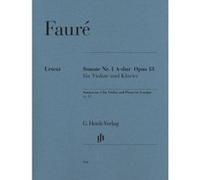 Faure Gabriel - Sonate No1 Opus 13 La Majeur - Violon/Piano G