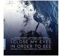 Faure / Hahn / Loewen - I Close My Eyes Just To See [Compact Discs]