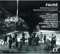 Fauré – Intégrale de la musique de chambre avec piano – Cofret 5 CD – Alliance