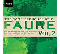 Fauré : Intégrale des Mélodies Volume 2