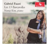 Fauré : Les 13 Barcarolles - Cd Album