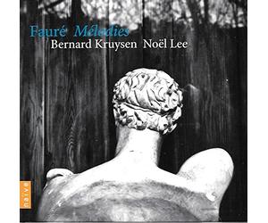 Faure-Melodies/Bernard Kruysen