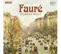 Fauré : Musique de chambre