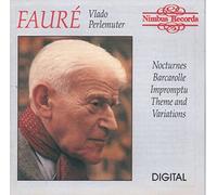 Fauré: Nocturnes / Barcarolle / Impromptus / Thème and Variations