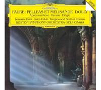 Faure / Ozawa, Seiji - Faure: Pelleas Et Melisande; Apres Un Reve; Pavane; Elegie; Dolly - U