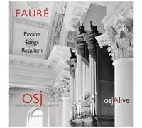 Faure: Pavane,Songs,Requiem