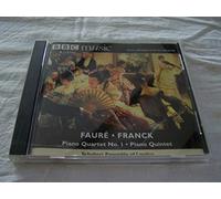 Faure: Piano Quartet No.1, Franck: Piano Quintet, BBC Music (Vol. 7, No. 10)