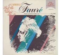 Fauré : Piano Quartets Nos 1 & 2