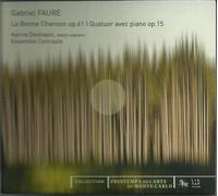 Faure - Quatuor Avec Piano Op. 15 & La Bonne Chanson Op. 61