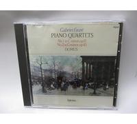 Fauré : Quatuors avec piano n° 1 et n° 2