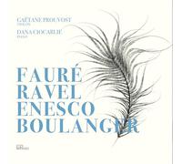 Fauré Ravel Enesco Boulanger